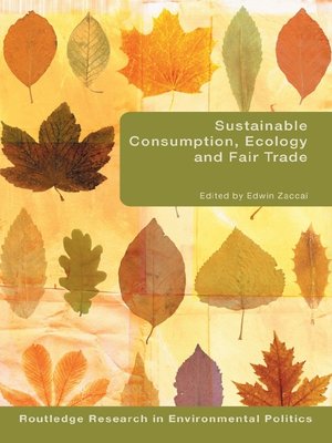cover image of Sustainable Consumption, Ecology and Fair Trade